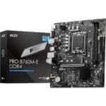 MSI MOTHERBOARD 760 PRO B760M E DDR4  (FOR INTERL 12TH | 13TH GEN)